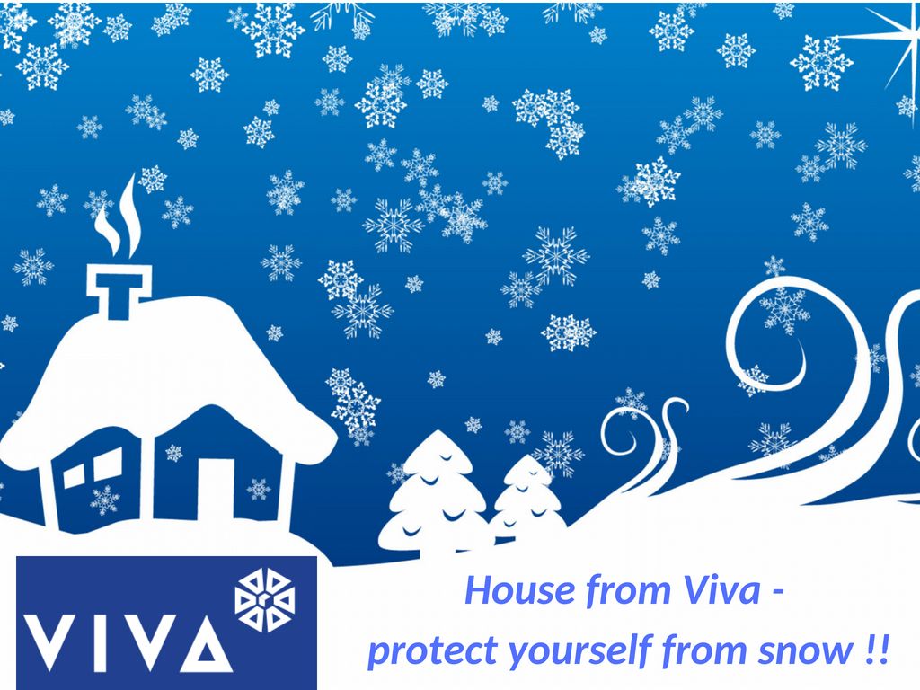 House from Viva - protect yourself from snow !!.jpg