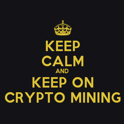 Miningress - Keep Calm And Keep On Crypto Mining.png